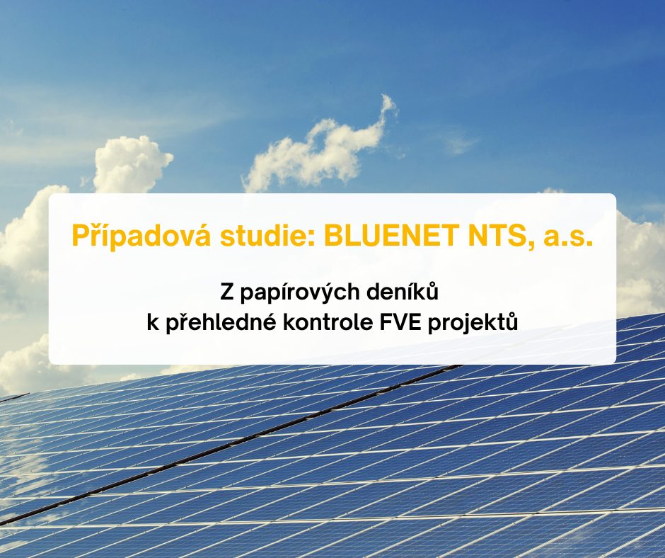 Jak BLUENET NTS digitalizuje montážní deníky a zefektivňuje kontrolu FVE projektů